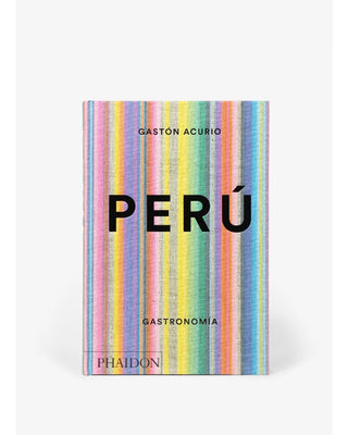 Libro Perú: Gastronomía - Gastón Acurio